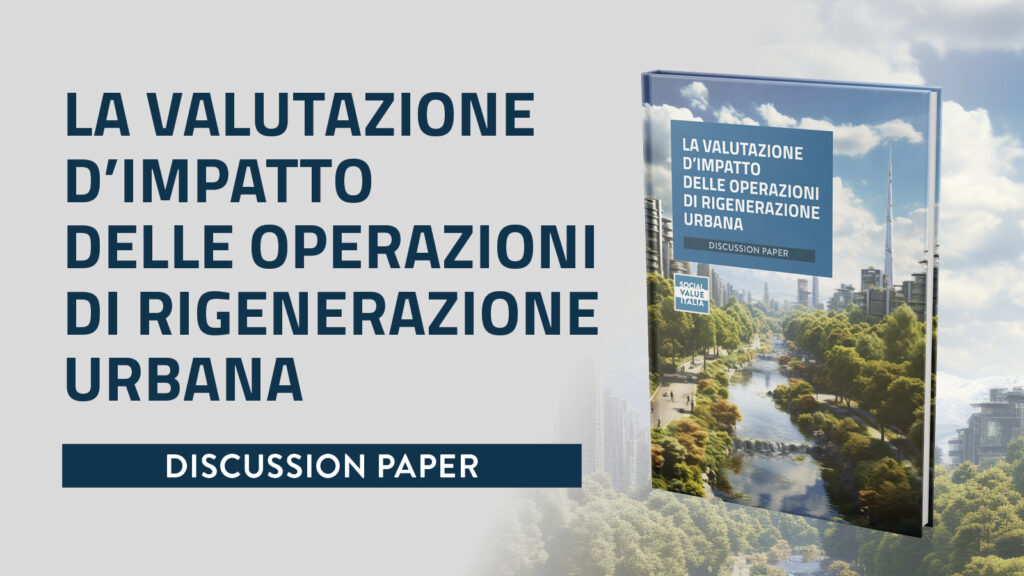 La valutazione d’impatto delle operazioni di rigenerazione urbana: il paper